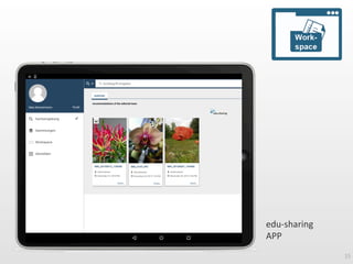 15	
  
edu-­‐sharing	
  	
  
APP	
  
 