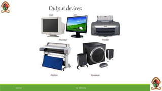 6/8/2018 E.C. MWALIMU
Outputdevices
 