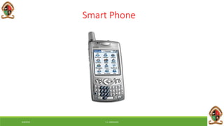 6/8/2018 E.C. MWALIMU
Smart Phone
 