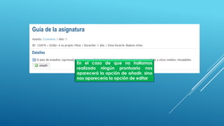 En el caso de que no hallamos
realizado ningún prontuario nos
aparecerá la opción de añadir, sino
nos aparecería la opción de editar
 