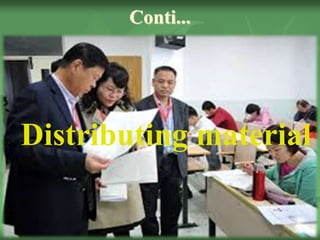Conti...
Distributing material
 