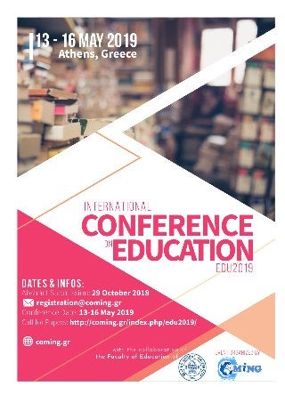 International Conference on Education (EDU2019), 13-16 May 2019, Athens, Greece. 
