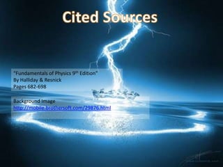 “Fundamentals of Physics 9th Edition”
By Halliday & Resnick
Pages 682-698

Background Image
http://mobile.brothersoft.com/29876.html
 