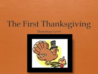 The First Thanksgiving Elementary Level 
