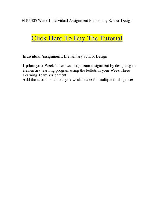 Edu 305 week 4 individual assignment elementary school design