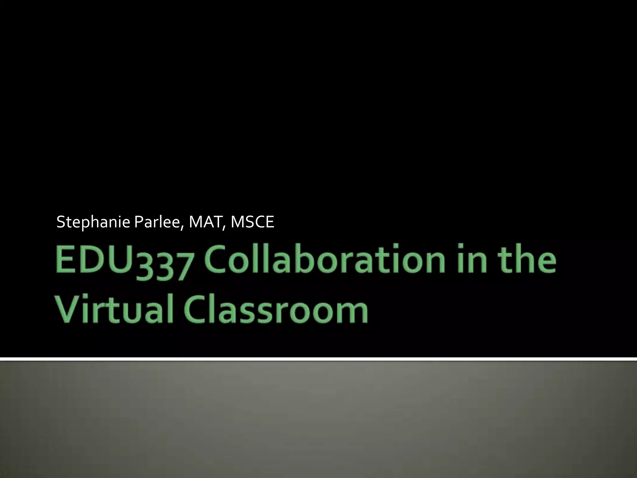 Stephanie Parlee, MAT, MSCE
 