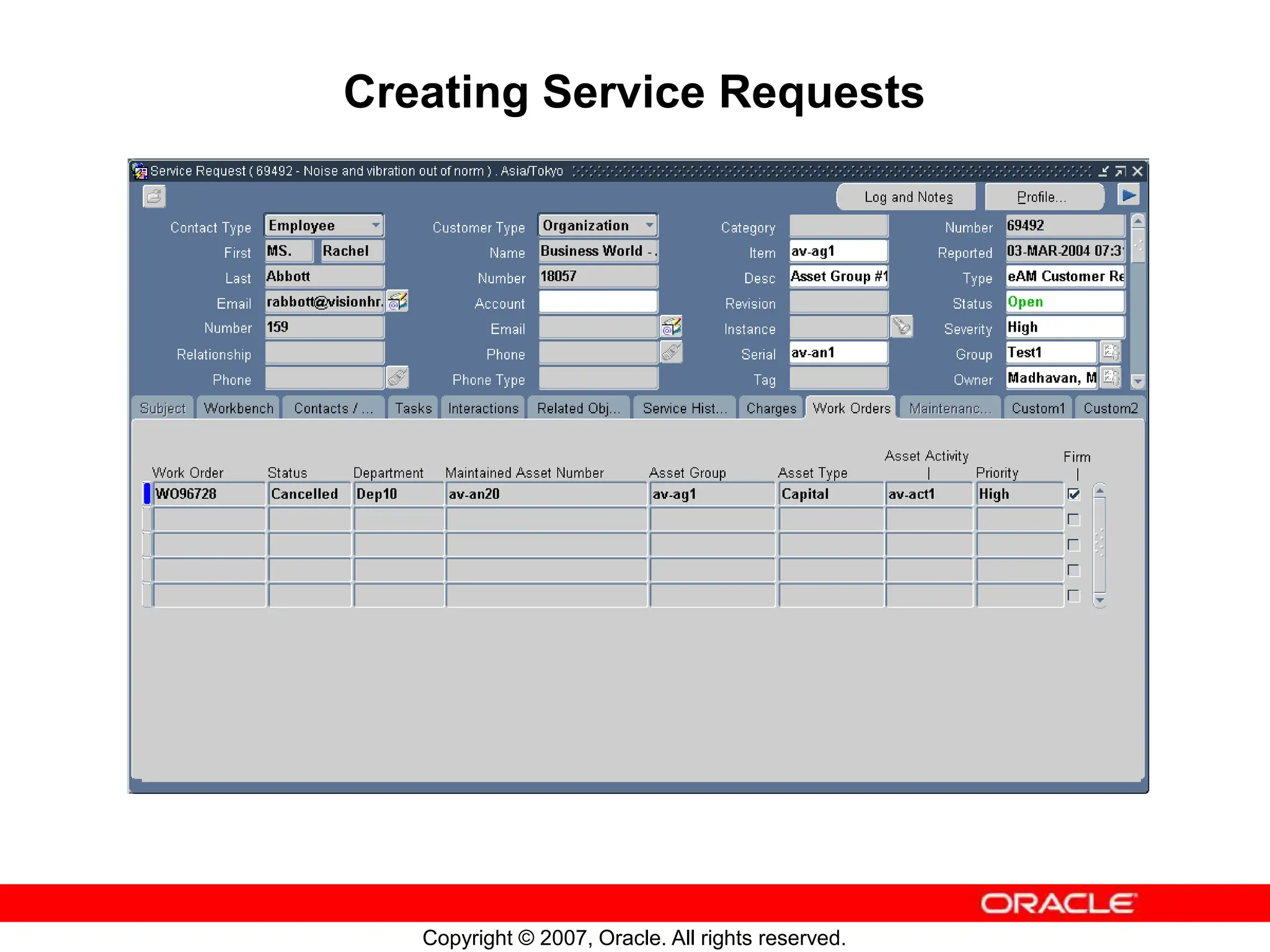 Copyright © 2007, Oracle. All rights reserved.
Creating Service Requests
 