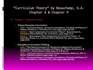 “Curriculum Theory” by Beauchamp, G.A.
            Chapter 4 & Chapter 9
   Chapter 4 – Curriculum Theory

       Theory...