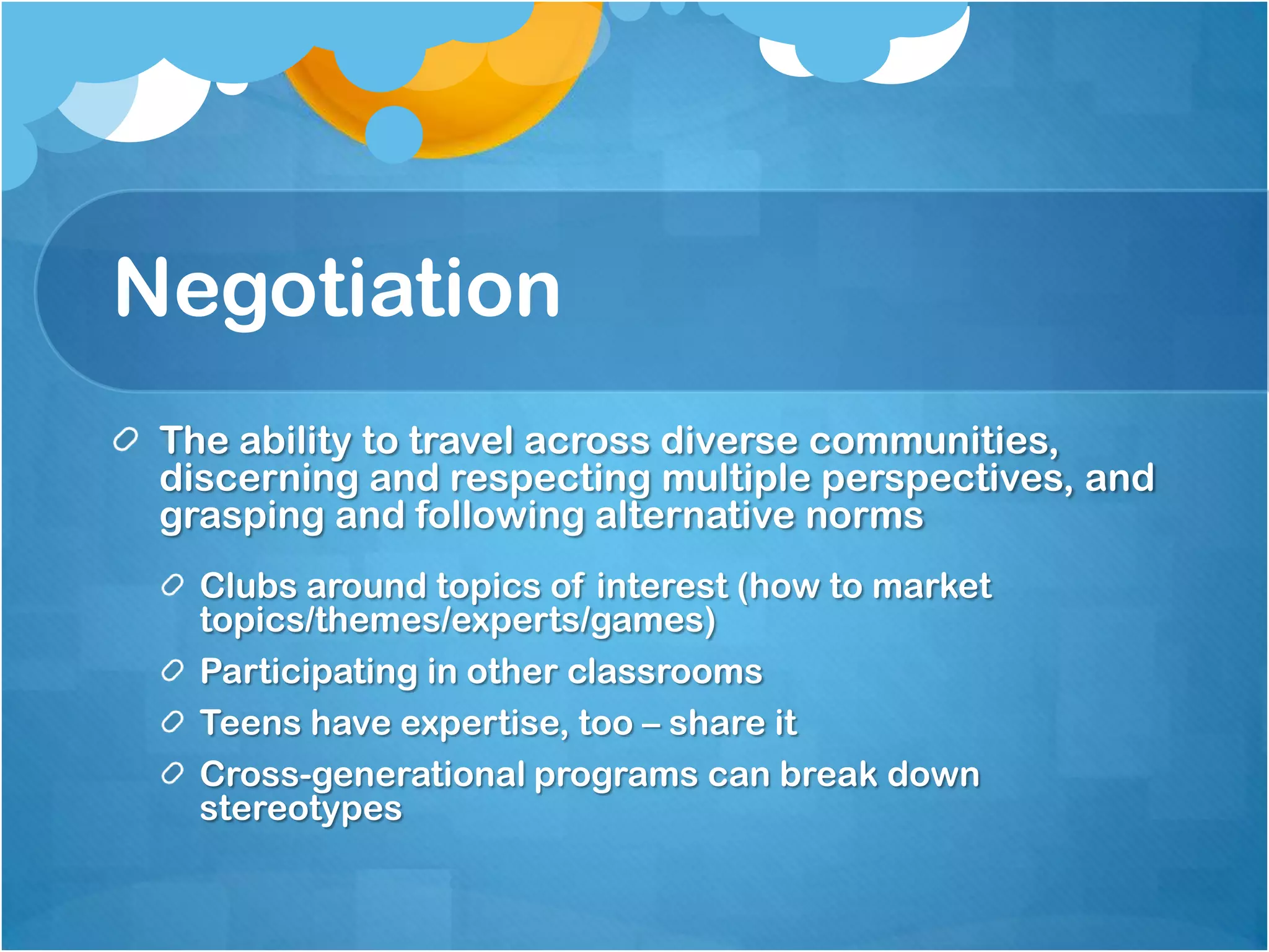 MultitaskingThe ability to scan one’s environment and shift focus as needed to salient detailsInformation Literacy – helping young people find their way through the “sea of information”Back channeling in a conference – synthesizing, sharing, and questioningThe difference between being off-task and handling multiple tasks simultaneously