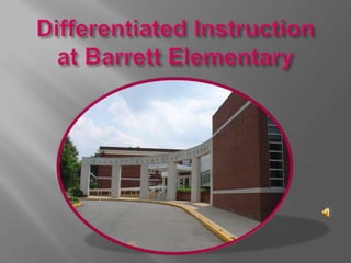 Differentiated Instruction at Barrett Elementary 
