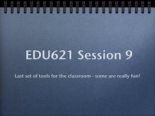 Edu614 session 9 ws12