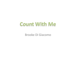 Brooke Di GiacomoCount With Me