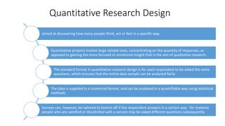 Quantitative Reseach Designs Quantitative research | PPTX