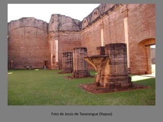 Foto de Jesús de Tavarangue (Itapua)
 