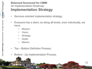Balanced Scorecard for CMMI Implementations - Eduardo Espinheira e ...