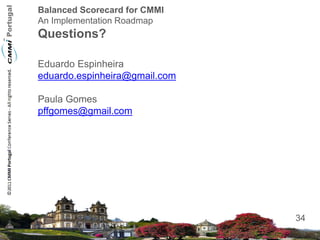 Balanced Scorecard for CMMI Implementations - Eduardo Espinheira e ...