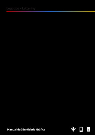 9

Logotipo - Lettering

O tipo de lettering escolhido foi Tahoma Bold + Italic.

Manual de Identidade Gráfica

 