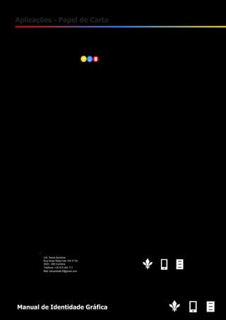 13

Aplicações - Papel de Carta

Manual de Identidade Gráfica

 