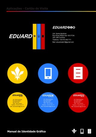 15

Aplicações - Cartão de Visita

Manual de Identidade Gráfica

 