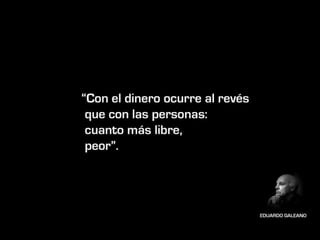 10 grandes frases de Eduardo Galeano  1940  - 2015