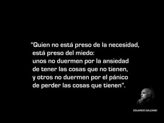 10 grandes frases de Eduardo Galeano  1940  - 2015