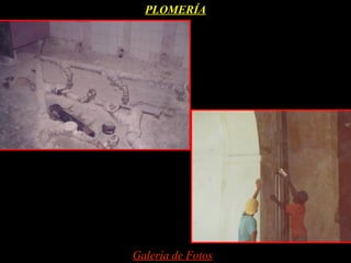 PLOMERÍA




Galería de Fotos
 