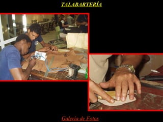TALABARTERÍA




Galería de Fotos
 