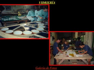 VIDRIERÍA




Galería de Fotos
 