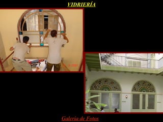 VIDRIERÍA




Galería de Fotos
 