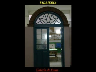 VIDRIERÍA




Galería de Fotos
 