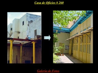 Casa de Oficios # 260




 Galería de Fotos
 