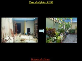 Casa de Oficios # 260




 Galería de Fotos
 