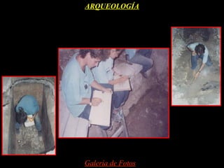 ARQUEOLOGÍA




Galería de Fotos
 