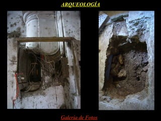 ARQUEOLOGÍA




Galería de Fotos
 