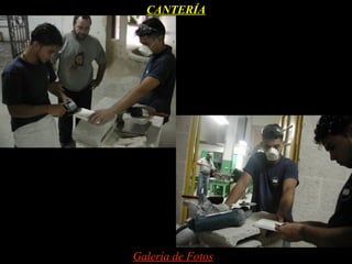 CANTERÍA




Galería de Fotos
 