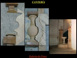 CANTERÍA




Galería de Fotos
 