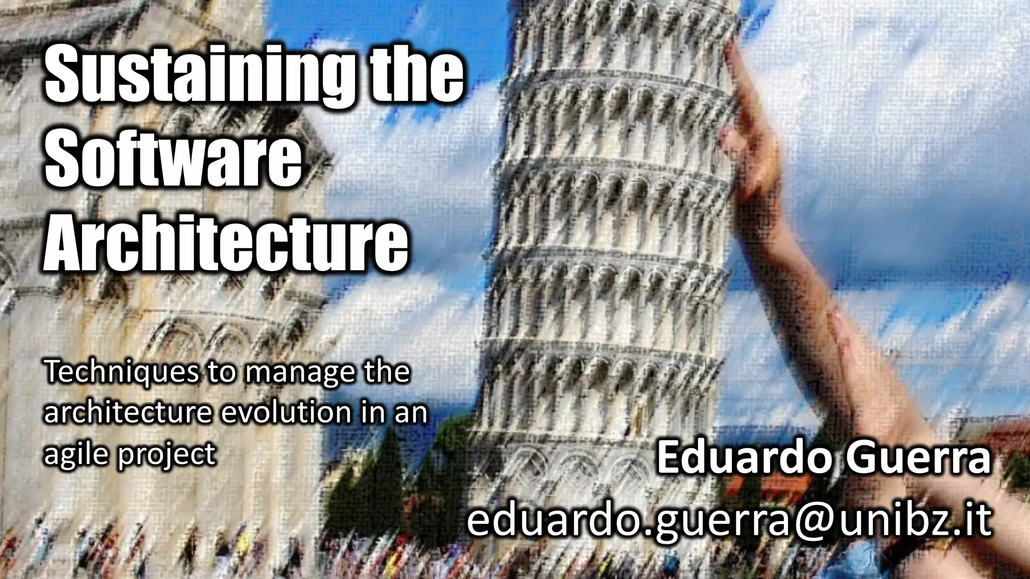 SFScon 22 - Eduardo Guerra - Sustaining the Software Architecture.pdf