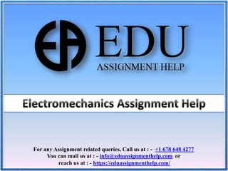 For any Assignment related queries, Call us at : - +1 678 648 4277
You can mail us at : - info@eduassignmenthelp.com or
reach us at : - https://eduassignmenthelp.com/
 