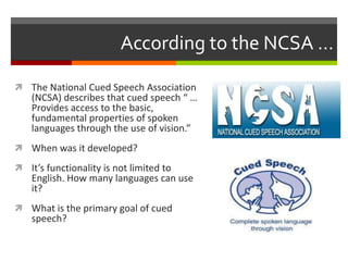 Educational Audiology: Auditory-Verbal Therapy and Cued Speech | PPTX