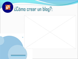 ¿Cómo crear un blog?:




www.company.com
 