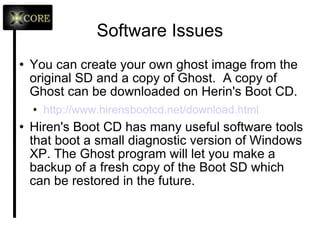 Software Issues Drivers are available at  www.deviceonchip.com Microsoft Windows XP can be installed from install CD and USB CDROM.  Driver Disk is required.  Microsoft Windows can also be restored from Ghost (.gho) backup of a previously installed version of Windows XP. We have a 1.1GB file wattosedubook.gho that that can restored onto a SD or other boot device.  