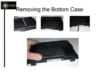 Removing the Bottom Case 
