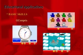 Educational Applications * BASIC SKILLS GCompris 