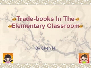 Trade-books In The Elementary Classroom By Chen Ni 