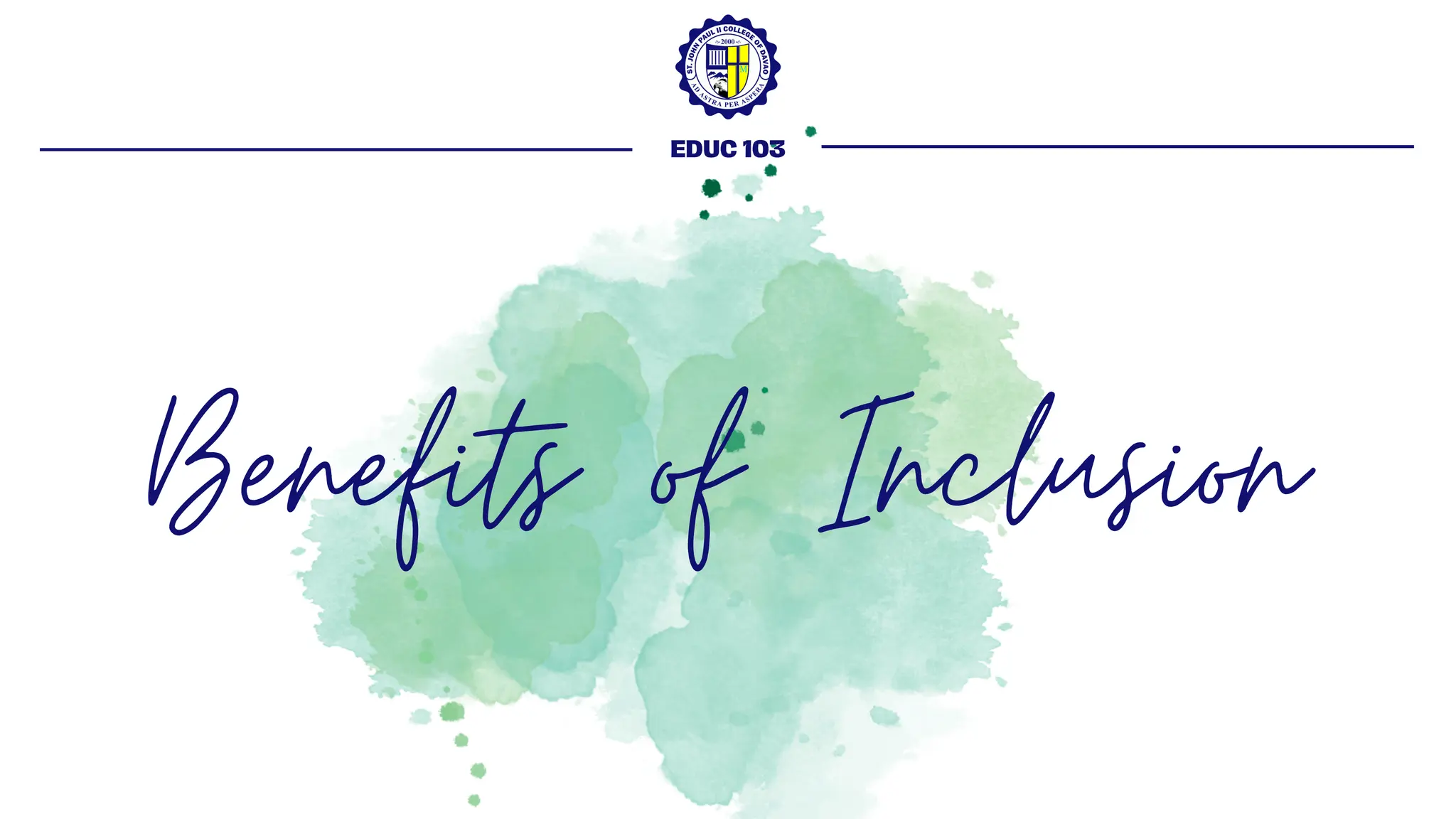 Benefits of Inclusion
EDUC 103
 