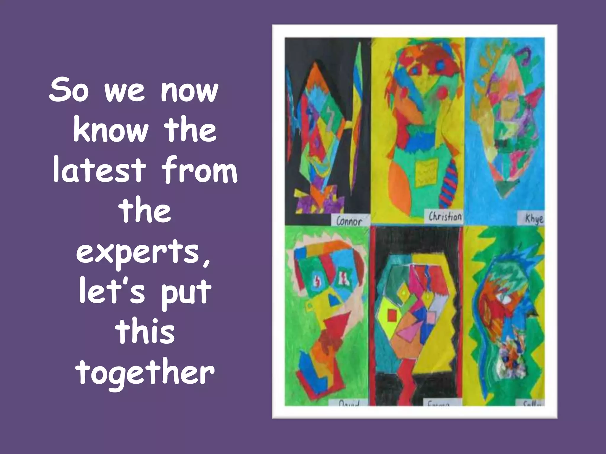 So we now know the latest from the experts, let’s put this together