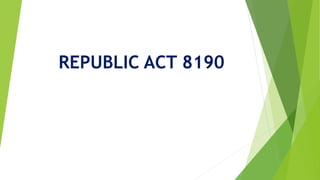 REPUBLIC ACT 8190
 