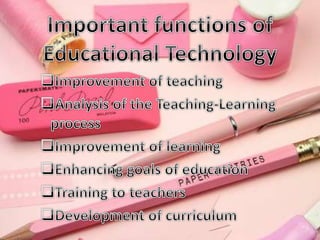 Roles and Functions of Educational Technology in 21st Century Education ...