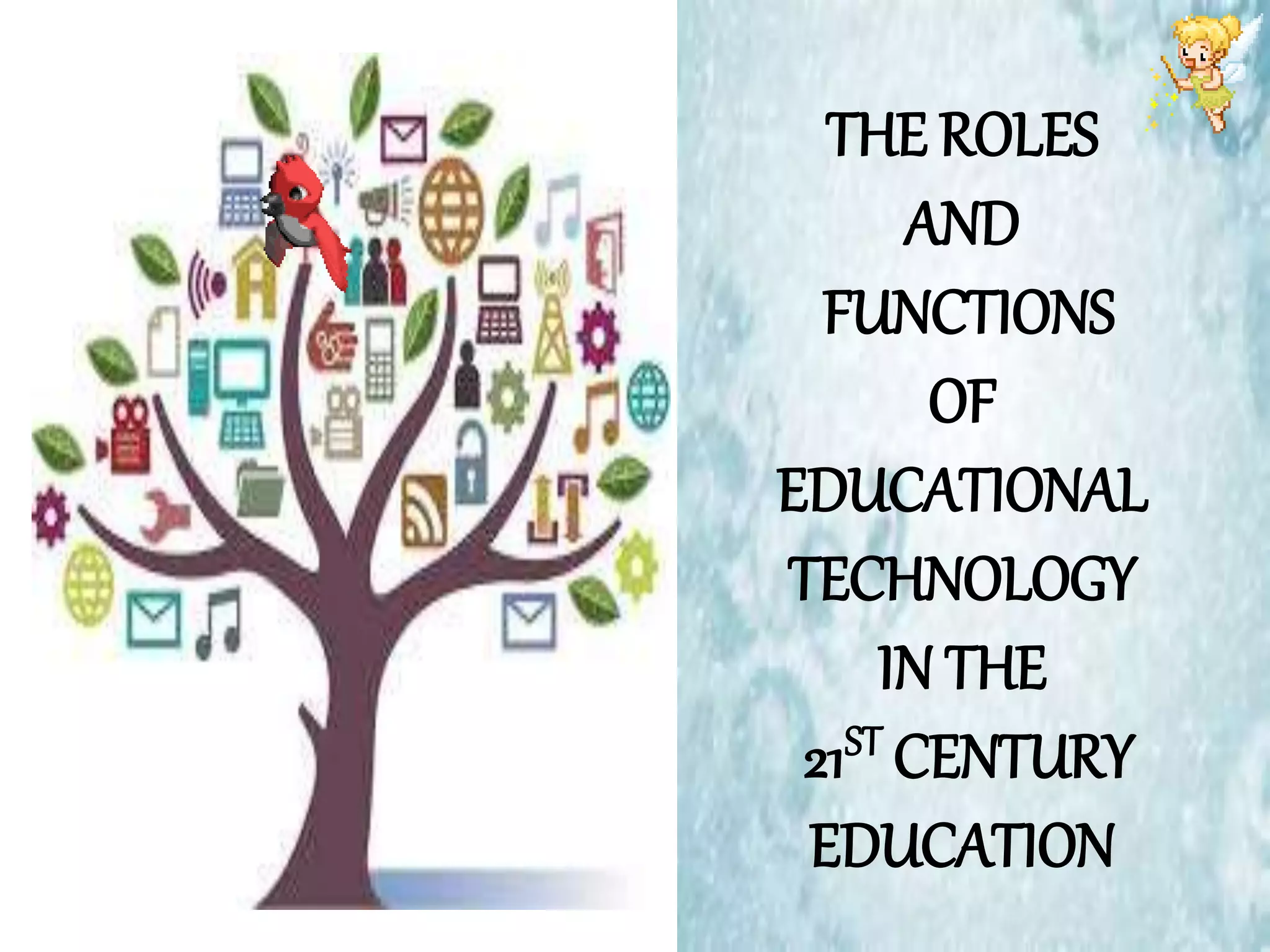 "Roles and Functions of Educational Technology in the 21st Century ...