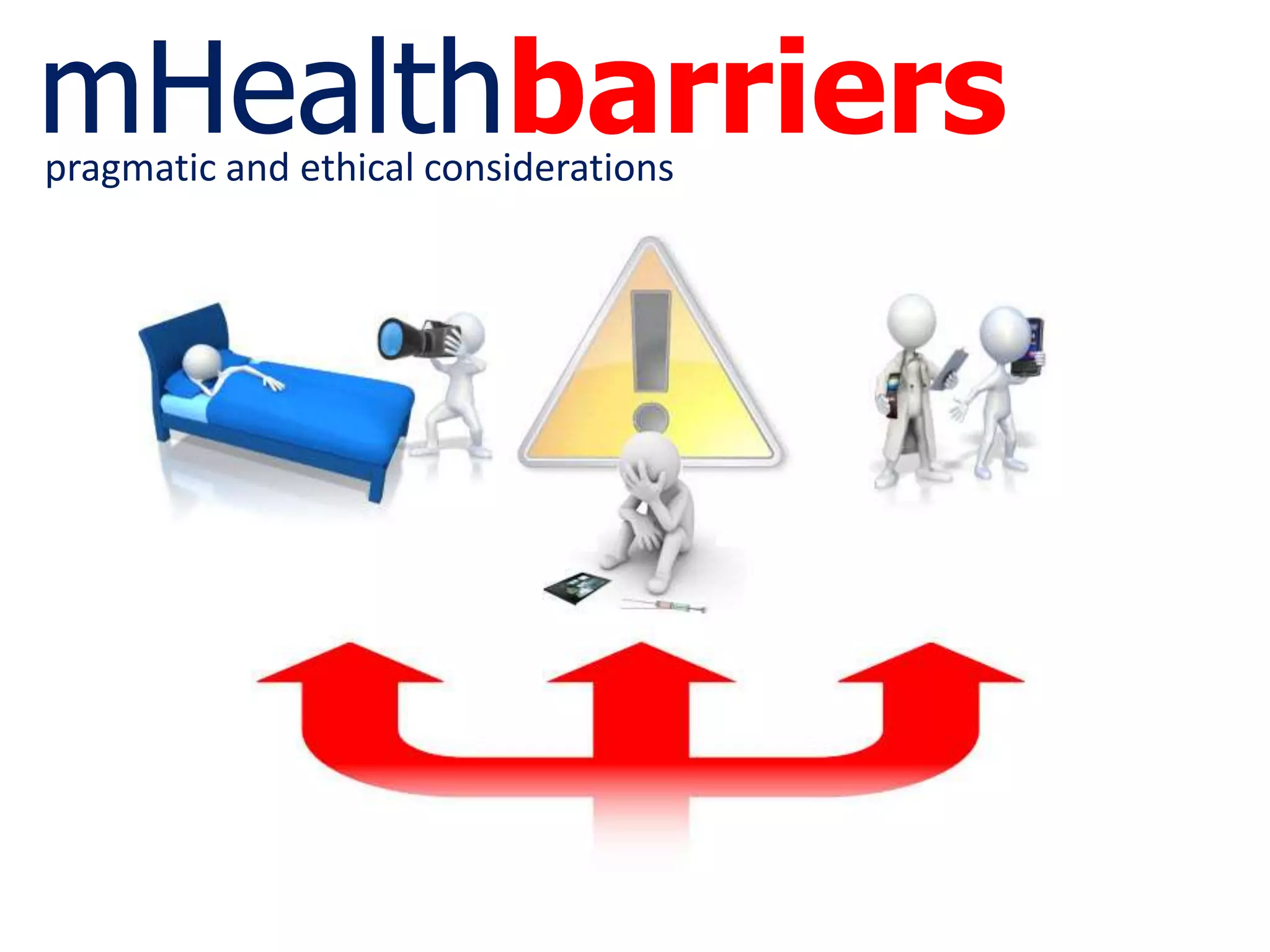 mHealthbarrierspragmatic and ethical considerations
 